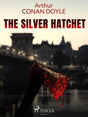 cover image of The Silver Hatchet